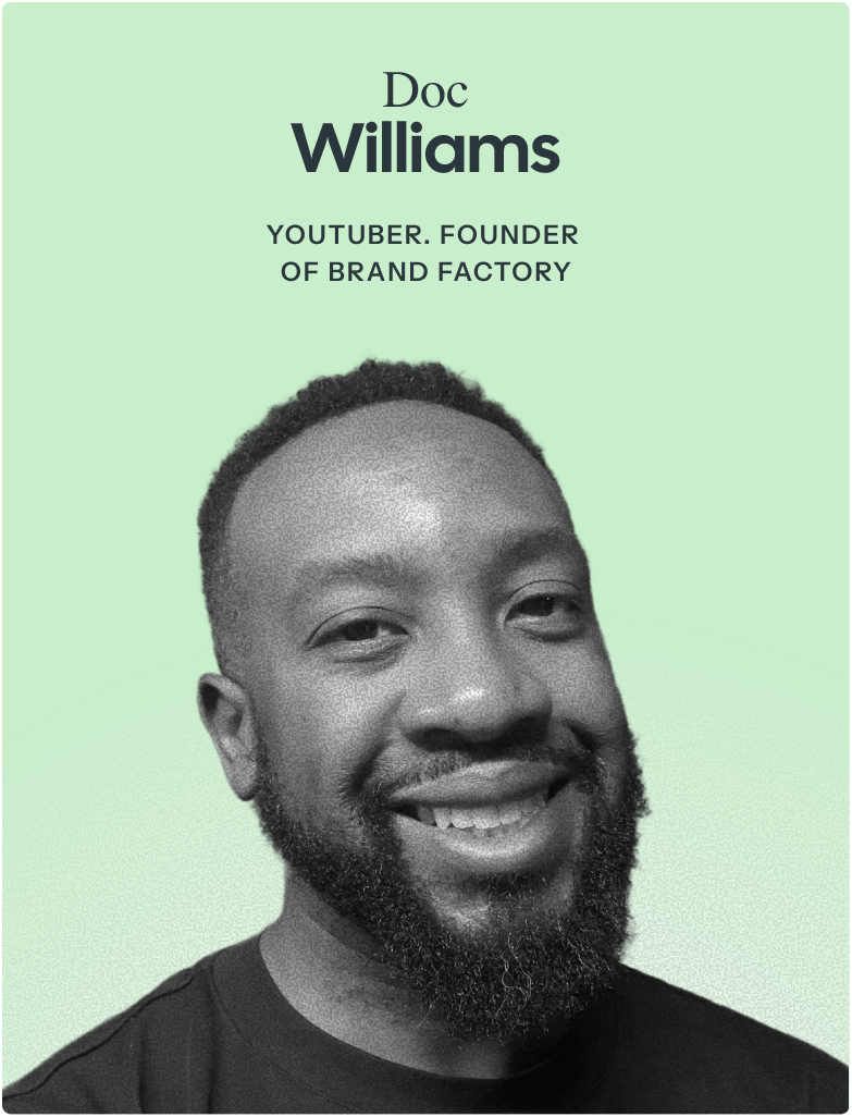 Doc Williams — YouTuber. Founder of Brand Factory.